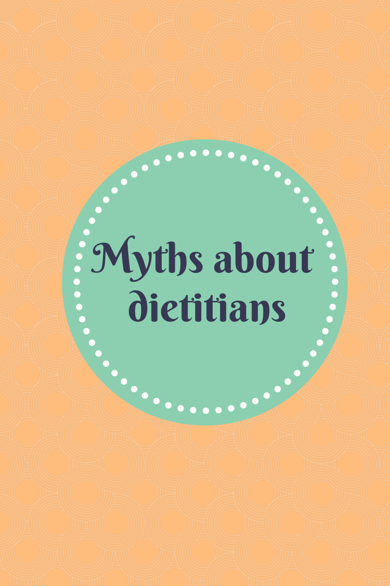 Myths about Dietitians.