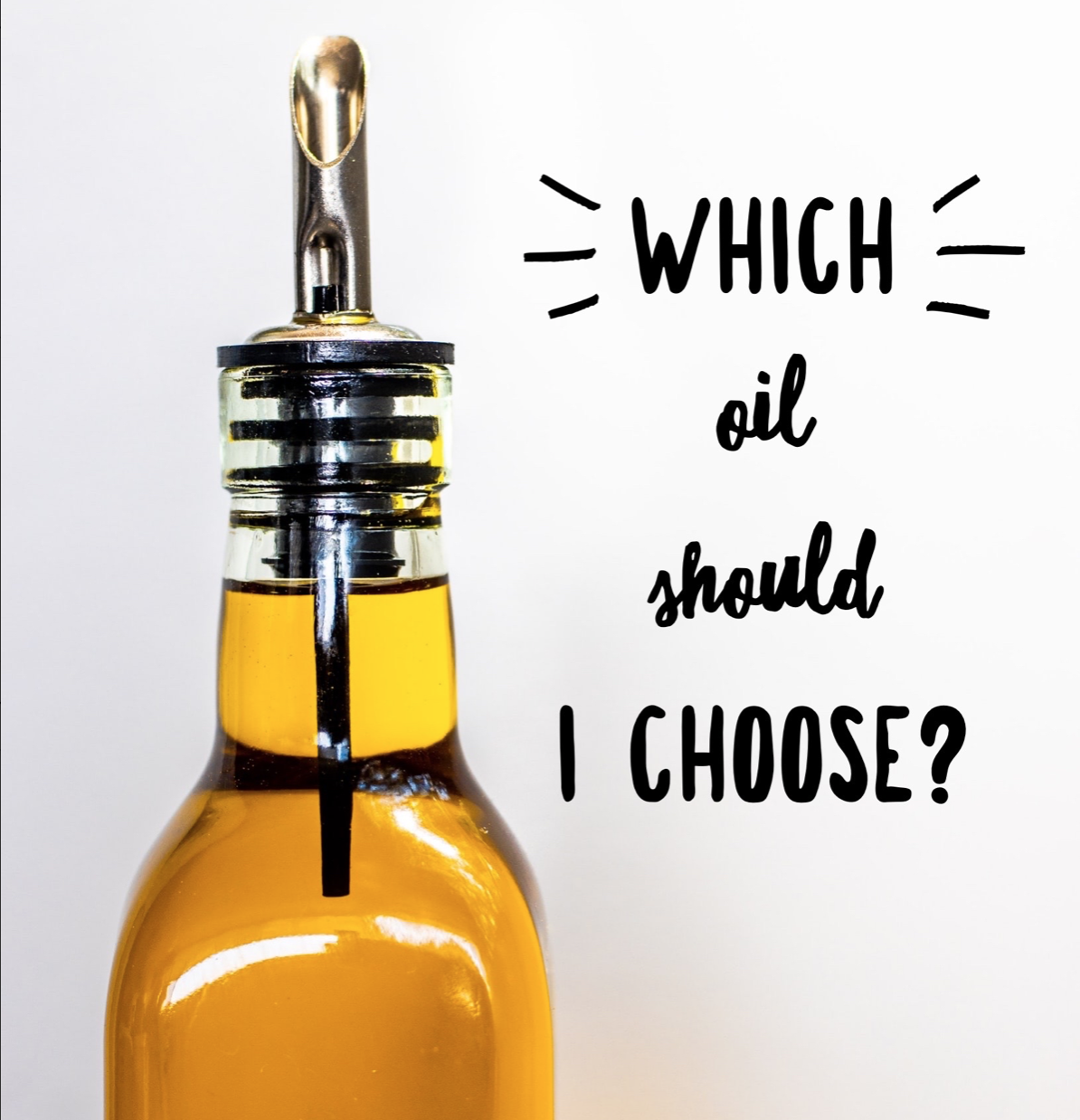 Which Oil should I choose?