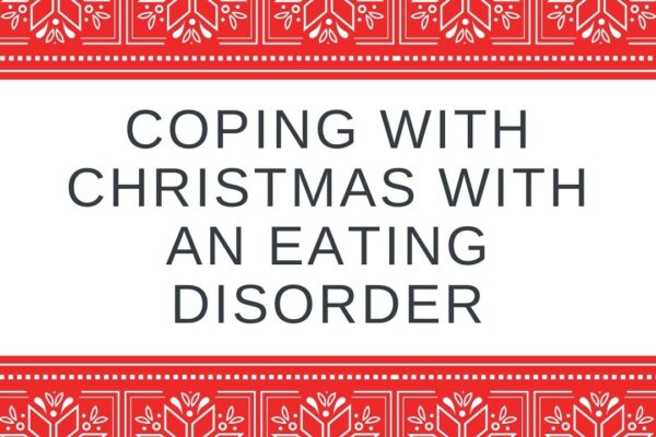 Coping with Christmas with an eating disorder