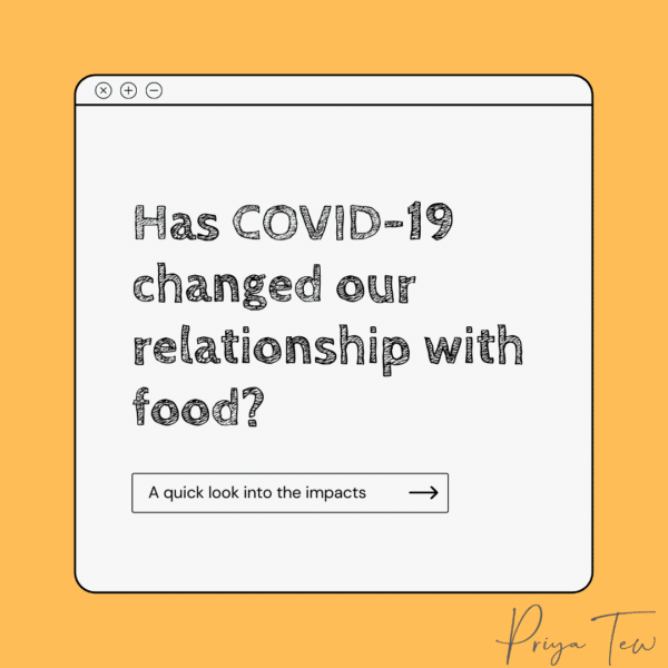 Has COVID-19 changed our relationship with food?