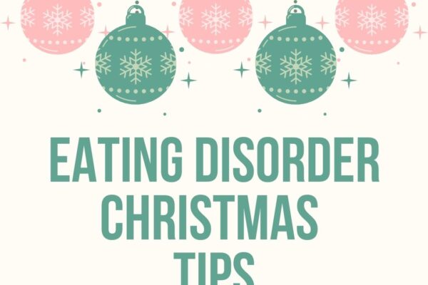 Managing Christmas with an eating disorder.