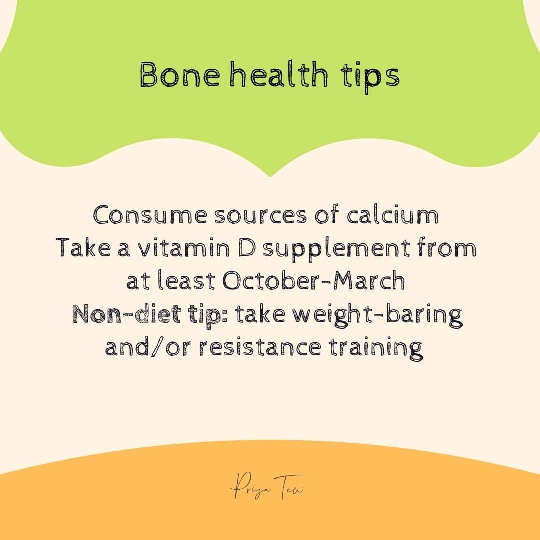 Bone Health Tips to help you with a good diet for the perimenopause, consume sources of calcium, take vitamin D supplements from at least October-March, take weight0baring and.or resistance training.