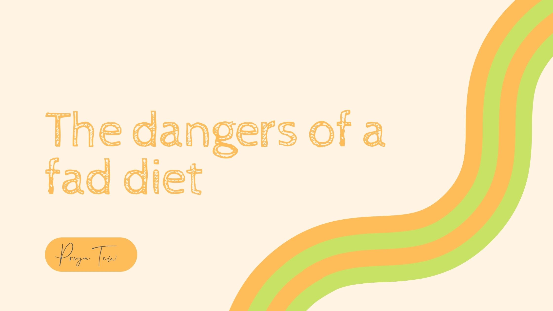 Image with a rainbow saying the dangers of a fad diet