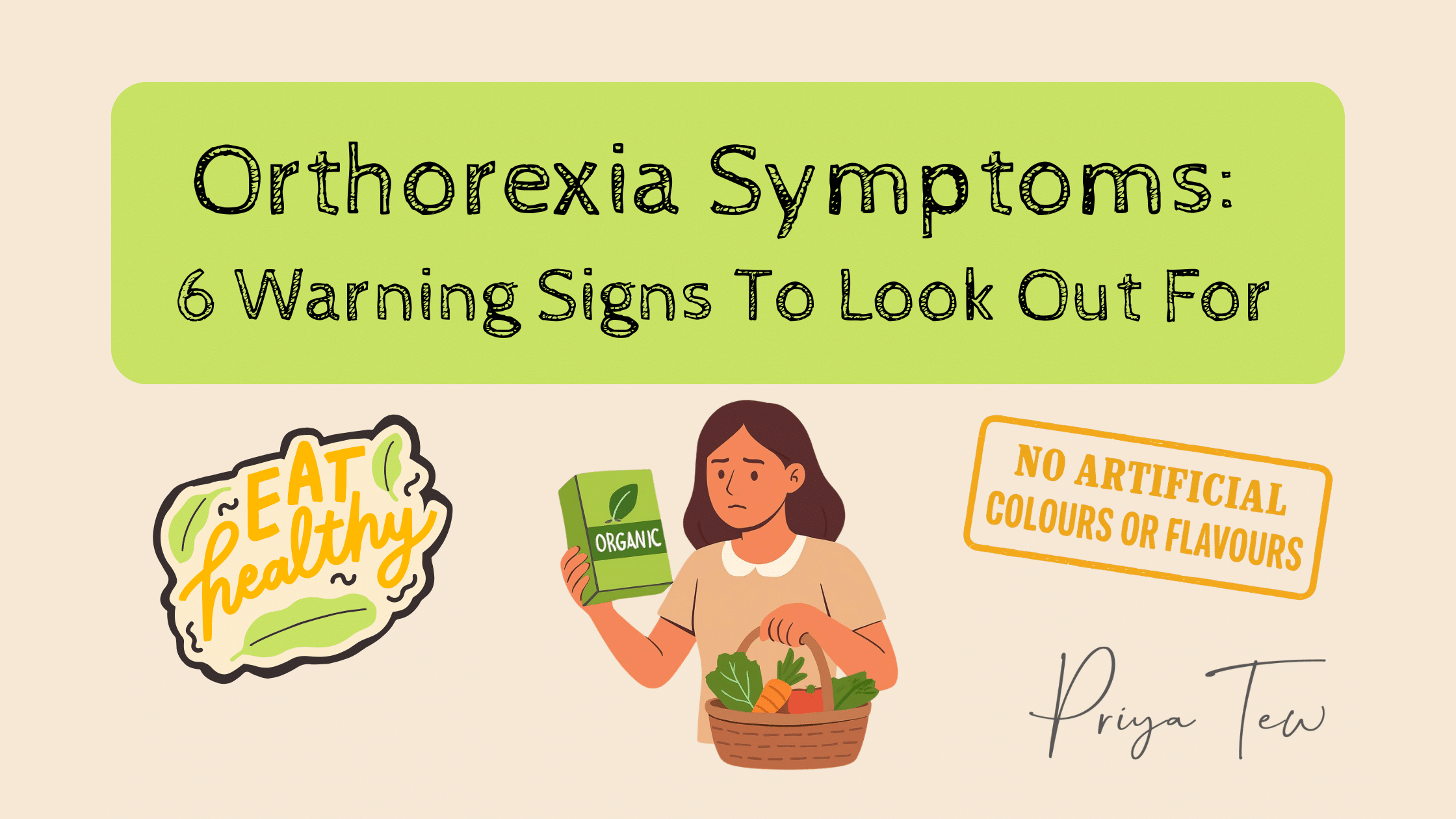 Orthorexia symptoms: warning signs to look out for with images of organic food and eat healthy no artificial colours or flavourings